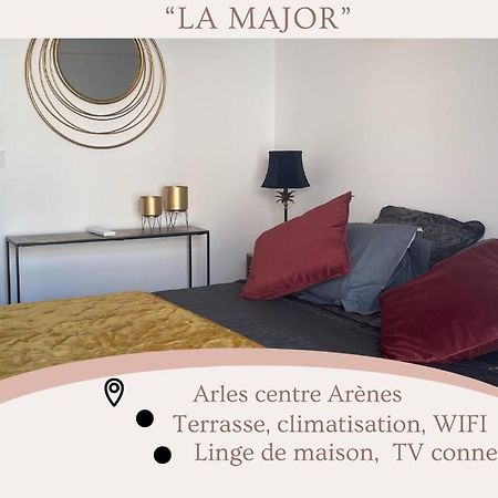 "La Major" Centre Arles Arenes Apartment Екстериор снимка